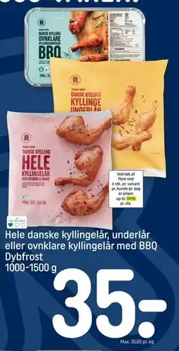 REMA 1000 Hele danske kyllingelår, underlår eller ovnklare kyllingelår med BBQ Dybfrost 1000-1500 g, DKK 35 tilbud