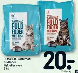 REMA 1000 REMA 1000 kattemad fuldfoder Fisk eller okse 2 kg, DKK 20 tilbud