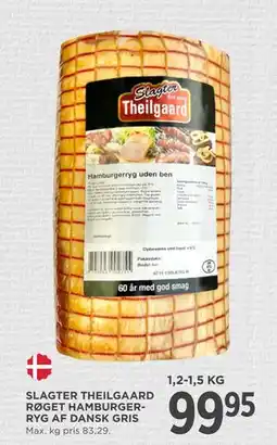 MENY SLAGTER THEILGAARD RØGET HAMBURGERRYG AF DANSK GRIS, DKK 99.95 tilbud