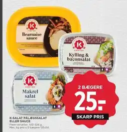 MENY K-SALAT PÅLÆGSSALAT ELLER SAUCE, DKK 25 tilbud