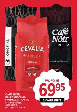 MENY CAFÉ NOIR ELLER GEVALIA FORMALET KAFFE, DKK 69.95 tilbud