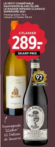 MENY LE PETIT CONNÉTABLE SAUVIGNON BLANC ELLER LE RAGOSE RIPASSO CLASSICO SUPERIORE 2021, DKK 289 tilbud