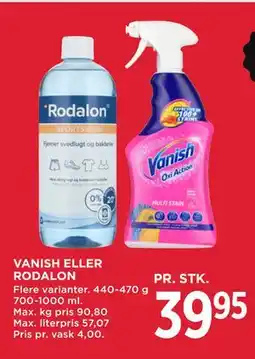 MENY VANISH ELLER RODALON, DKK 39.95 tilbud
