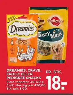 MENY DREAMIES, CRAVE, FROLIC ELLER PEDIGREE SNACKS, DKK 18 tilbud