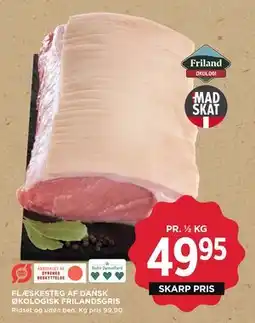 MENY FLÆSKESTEG AF DANSK ØKOLOGISK FRILANDSGRIS, DKK 49.95 tilbud
