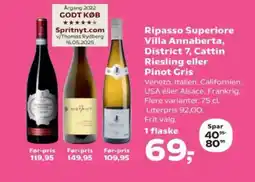 Kvickly Ripasso Superiore Villa Annaberta, District 7, Cattin Riesling eller Pinot Gris tilbud