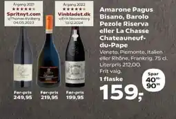 Kvickly Amarone Pagus Bisano, Barolo Pezole Riserva eller La Chasse Chateauneuf- du-Pape tilbud
