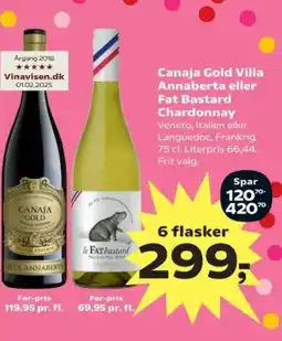 Kvickly Canaja Gold Villa Annaberta eller Fat Bastard Chardonnay tilbud