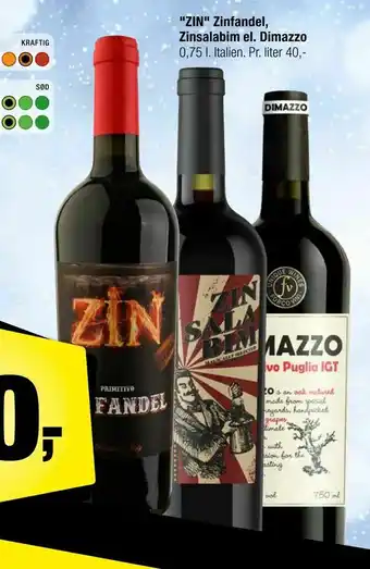 Calle "ZIN" Zinfandel, Zinsalabim el. Dimazzo tilbud