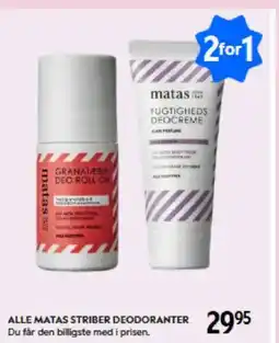 Matas ALLE MATAS STRIBER DEODORANTER tilbud