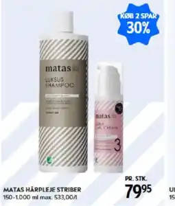 Matas MATAS HÅRPLEJE STRIBER tilbud