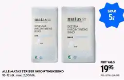 Matas ALLE MATAS STRIBER INKONTINENSBIND tilbud