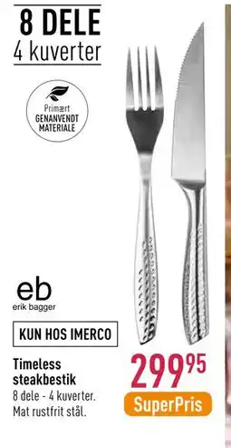 Imerco Timeless steakbestik, DKK 299.95 tilbud