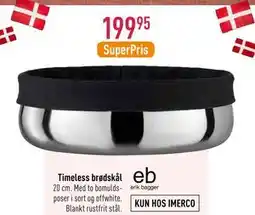 Imerco Timeless brødskål, DKK 199.95 tilbud