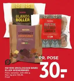 MENY MEYERS ØKOLOGISKE BRØD ELLER WIENERBRØD, DKK 30 tilbud