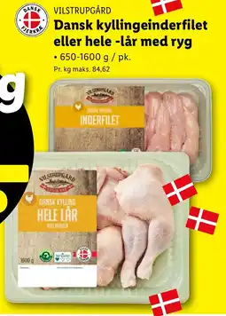 Lidl VILSTRUPGÅRD Dansk kyllingeinderfilet eller hele -lår med ryg tilbud