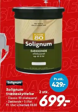 Bilka Solignum træbeskyttelse, DKK 699 tilbud