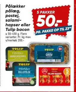 Bilka Pålækker pålæg, postej, salamihapser eller Tulip bacon, DKK 50 tilbud
