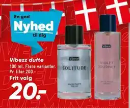 Bilka Vibezz dufte, DKK 20 tilbud