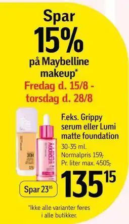 Føtex Grippy serum eller Lumi matte foundation, DKK 135.15 tilbud