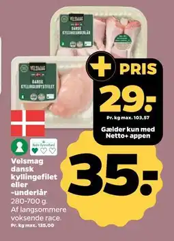 Netto Velsmag dansk kyllingefilet eller -underlår, DKK 35, App-pris tilbud