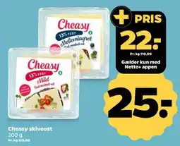 Netto Cheasy skiveost, DKK 25, App-pris tilbud
