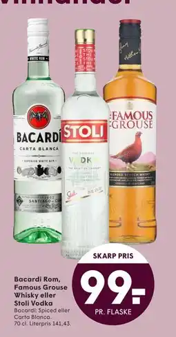 SPAR Bacardi Rom, Famous Grouse Whisky eller Stoli Vodka, DKK 99 tilbud