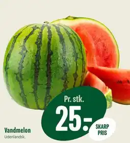 Min Købmand Vandmelon, DKK 25 tilbud