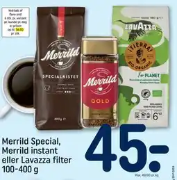 REMA 1000 Merrild Special, Merrild instant eller Lavazza filter 100-400 g, DKK 45 tilbud