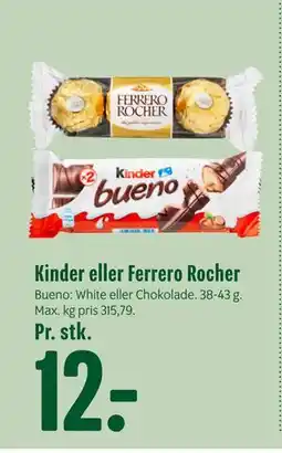 Min Købmand Kinder eller Ferrero Rocher, DKK 12 tilbud