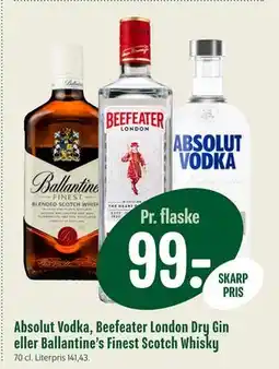 Min Købmand Absolut Vodka, Beefeater London Dry Gin eller Ballantine’s Finest Scotch Whisky, DKK 99 tilbud