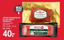 MENY HØJER SPEGEPØLSE ELLER RØGET MØRBRAD, DKK 40 tilbud