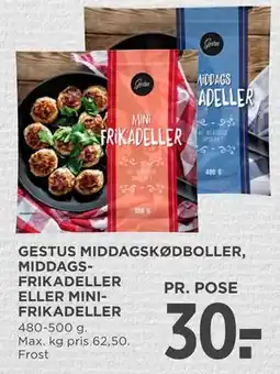 MENY GESTUS MIDDAGS KØDBOLLER, MIDDAGSFRIKADELLER ELLER MINIFRIKADELLER, DKK 30 tilbud