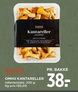MENY OMHU KANTARELLER, DKK 38 tilbud