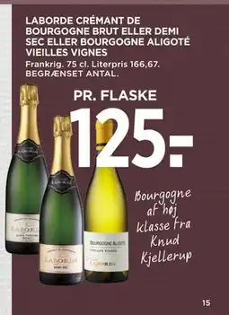 MENY LABORDE CRÉMANT DE BOURGOGNE BRUT ELLER DEMI SEC ELLER BOURGOGNE ALIGOTÉ VIEILLES VIGNES, DKK 125 tilbud