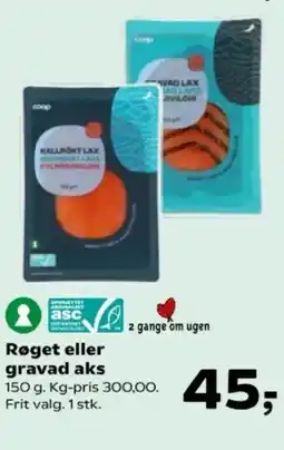 Kvickly Røget eller gravad aks tilbud