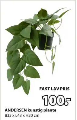 JYSK ANDERSEN kunstig plante, DKK 100 tilbud