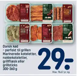 REMA 1000 Dansk kød - perfekt til grillen Marinerede koteletter, nakkekoteletter, grillflæsk eller grillsticks tilbud