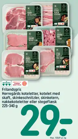 REMA 1000 Frilandsgris Herregårds koteletter, kotelet med skaft, skinkeschnitzler, skinketern, nakkekoteletter eller stegeflæsk tilbud