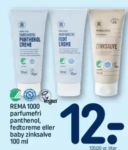REMA 1000 REMA 1000 parfumefri panthenol, Vegan fedtcreme eller baby zinksalve tilbud