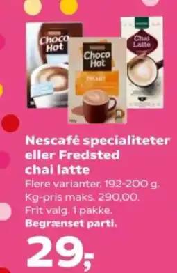 Kvickly Nescafé specialiteter eller Fredsted chai latte tilbud