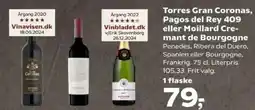Kvickly Torres Gran Coronas, Pagos del Rey 409 eller Moillard Cre- mant de Bourgogne tilbud