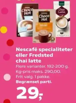 SuperBrugsen Nescafé specialiteter eller Fredsted chai latte tilbud