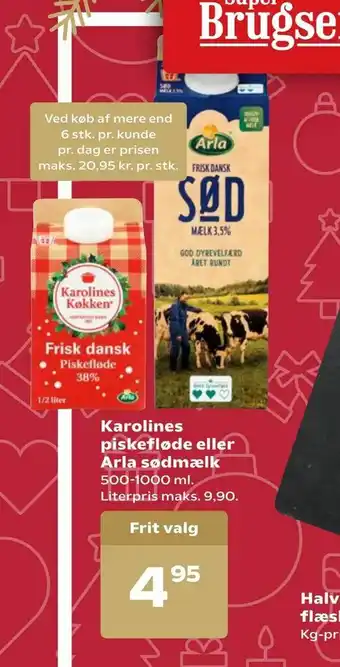 Kvickly Karolines piskefløde eller Arla sødmælk tilbud