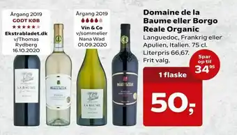 Kvickly Domaine de la Baume eller Borgo Reale Organic tilbud