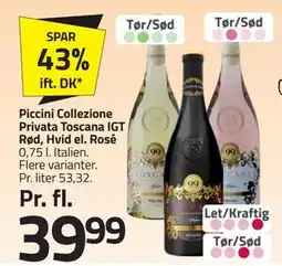 Fleggaard Piccini Collezione Privata Toscana IGT Rød, Hvid el. Rosé, DKK 39.99 tilbud