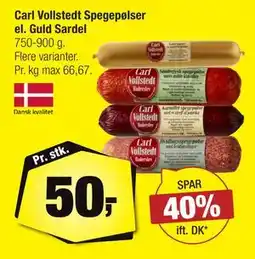 Calle Carl Vollstedt Spegepølser el. Guld Sardel, DKK 50 tilbud