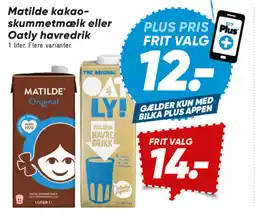 Bilka Matilde kakao- skummetmælk eller oatly havredrik tilbud