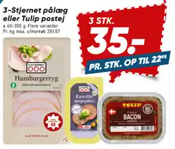 Bilka 3-stjernet pålæg eller tulip postej tilbud
