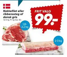 Bilka Nakkefilet eller ribbenssteg af dansk gris, DKK 99 tilbud